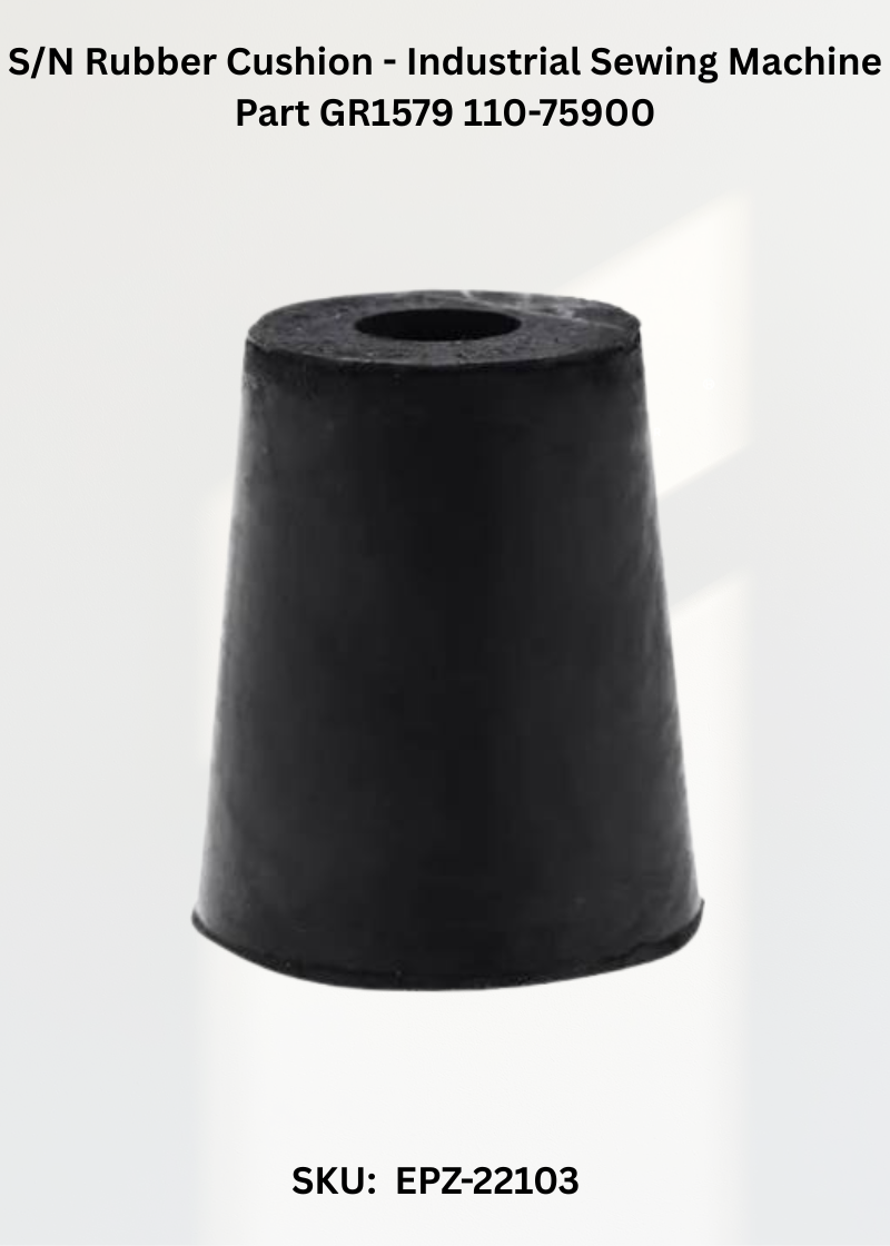 S/N Rubber Cushion - Industrial Sewing Machine Part GR1579 110-75900