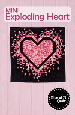 Slice of Pi Quilts Mini Exploding Heart Quilt Pattern
