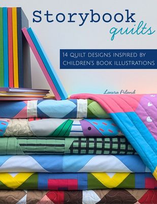 Slice of Pi Quilts Storybook Quilts Pattern