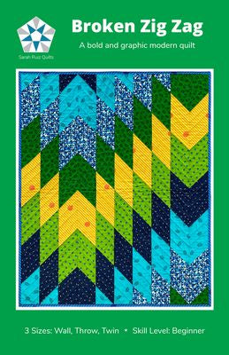 Sarah Ruiz Quilts Broken Zig Zag Quilt Pattern