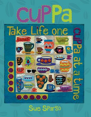 Sue Spargo Folk-art Quilts Cuppa
