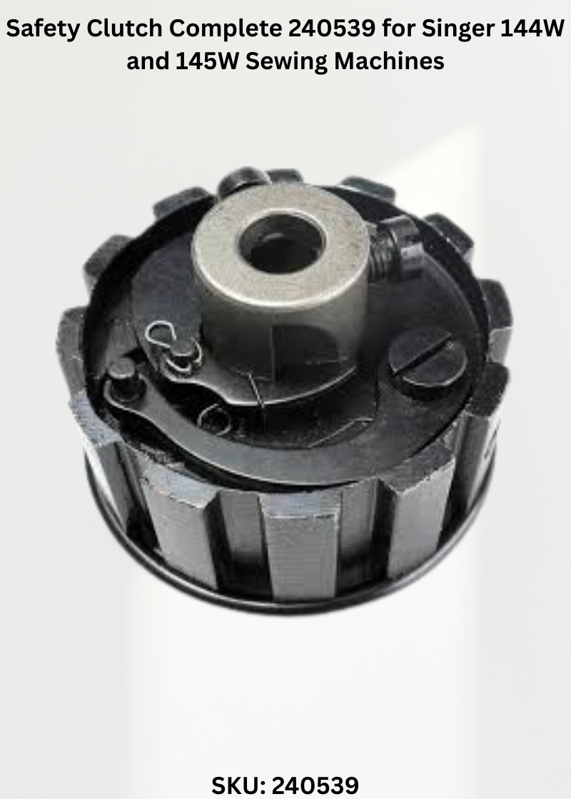Safety Clutch Complete 240539 for Singer 144W and 145W Sewing Machines
