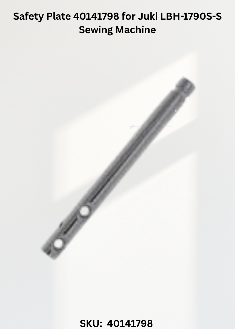 Safety Plate 40141798 for Juki LBH-1790S-S Sewing Machine