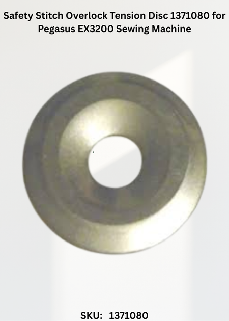 Safety Stitch Overlock Tension Disc 1371080 for Pegasus EX3200 Sewing Machine
