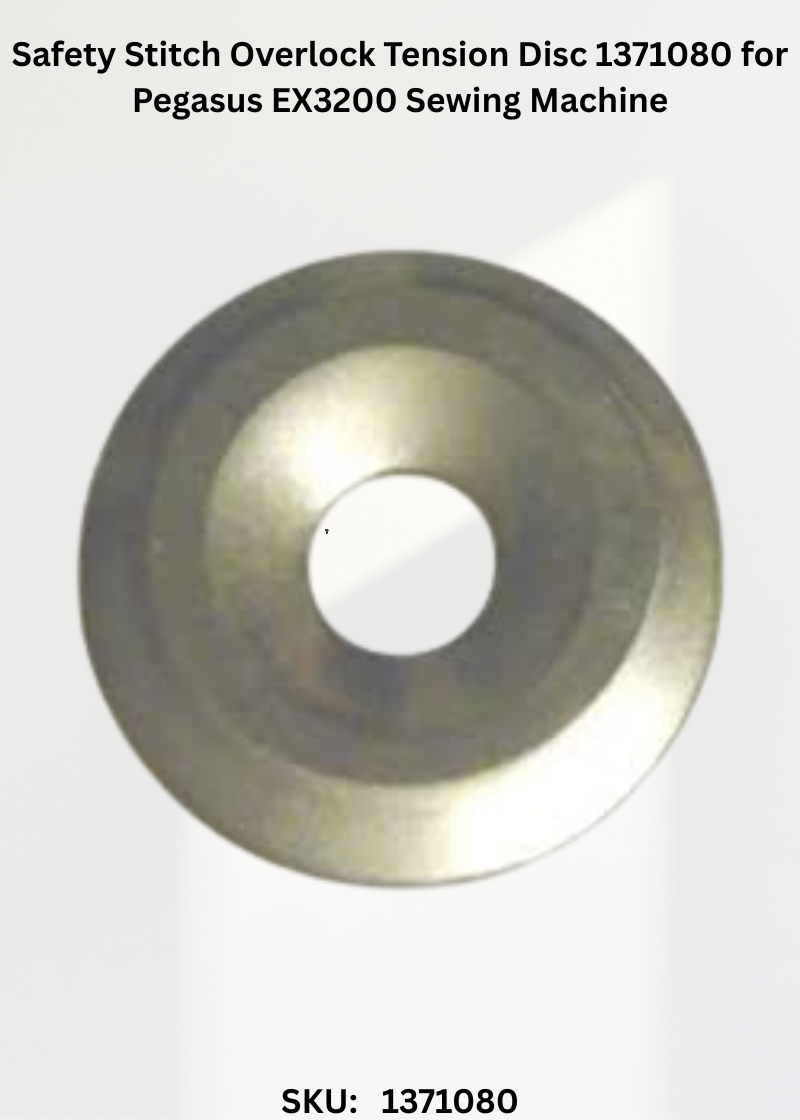 Safety Stitch Overlock Tension Disc 1371080 for Pegasus EX3200 Sewing Machine