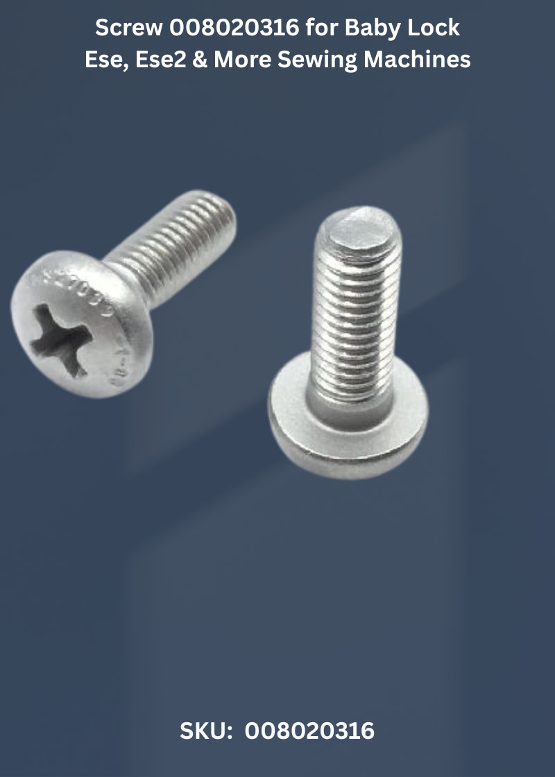 Screw 008020316 — Fits Baby Lock ESE2, ESG2, ESG3 & more