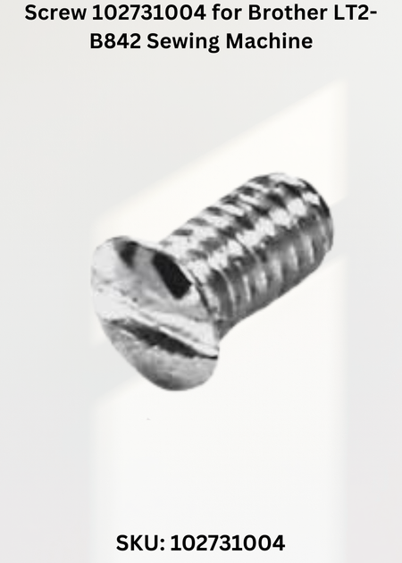 Screw 102731004 for Brother LT2-B842 Sewing Machine