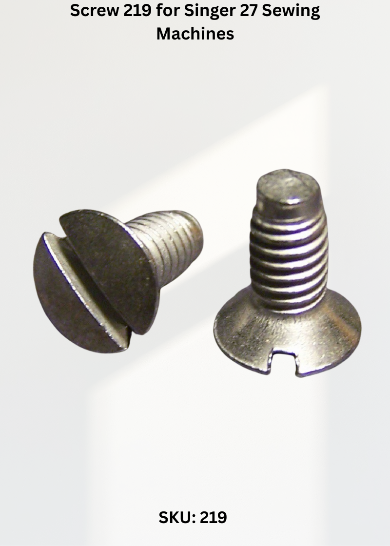 Screw 219 for Singer 27 Sewing Machines