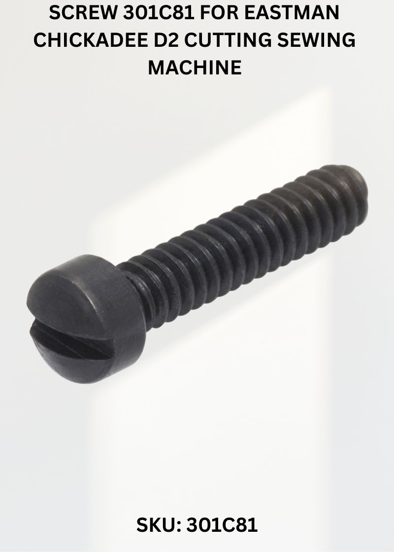 Screw 301C81 for Eastman Chickadee D2 Cutting Sewing Machine