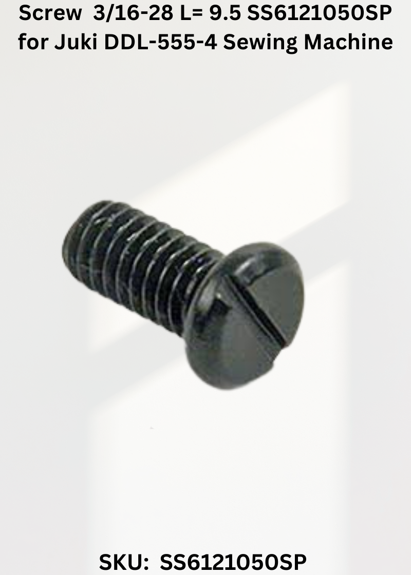 Screw 3/16-28 L= 9.5 SS6121050SP for Juki DDL-555-4 Sewing Machine