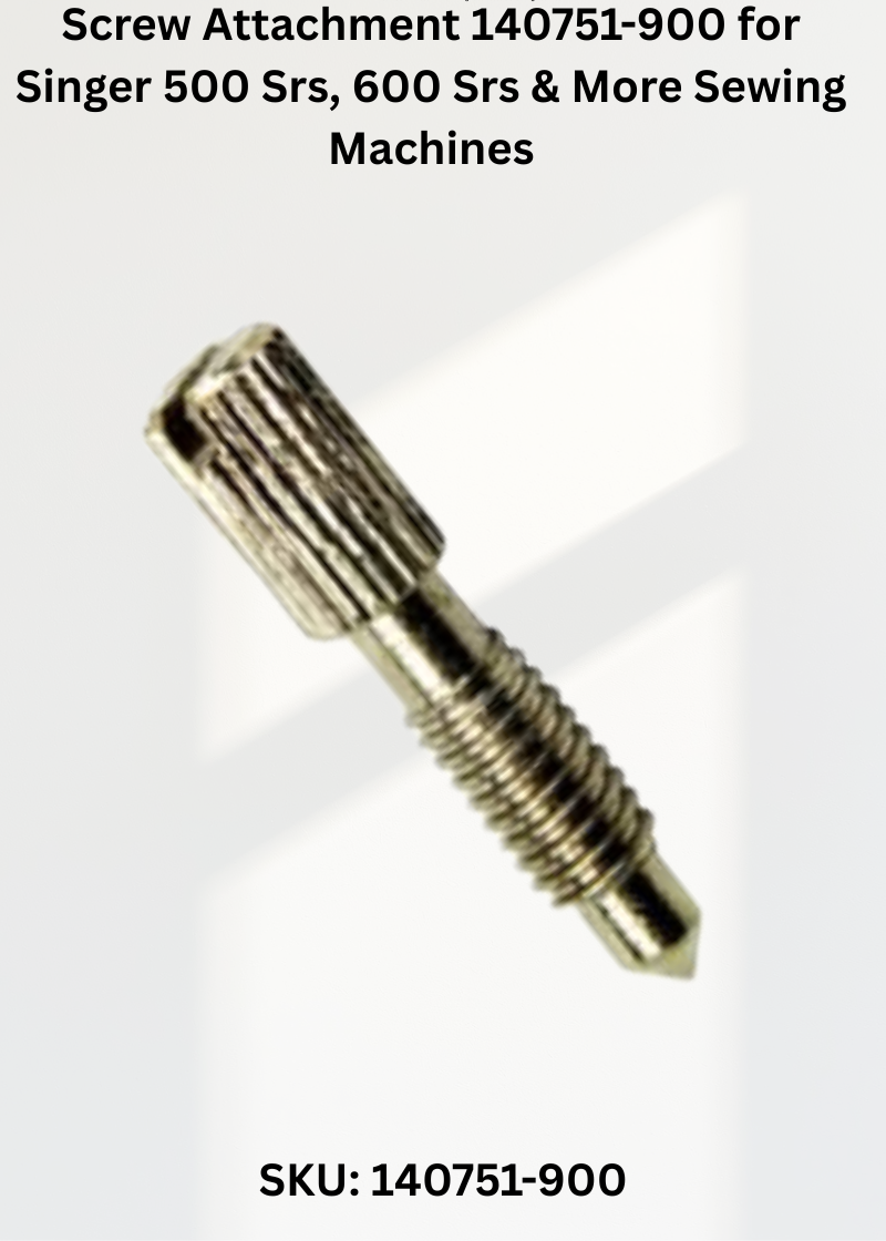 Screw Attachment 140751-900 for Singer 500 Srs, 600 Srs & More Sewing Machines