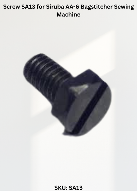 Screw SA13 for Siruba AA-6 Bagstitcher Sewing Machine