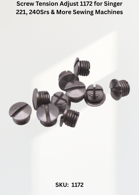 Screw Tension Adjust 1172 — Fits Singer 221, 240Srs, 250Srs, 252 & more