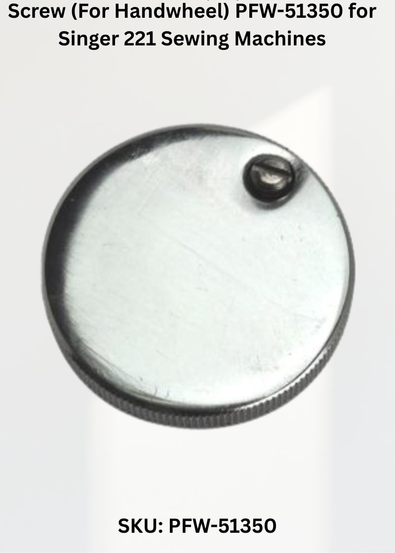 Screw (For Handwheel) PFW-51350 for Singer 221 Sewing Machines