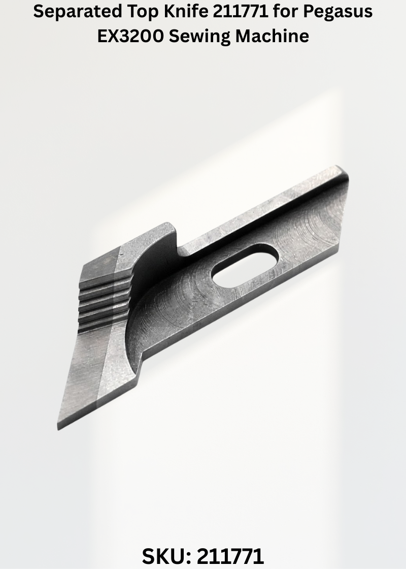 Separated Top Knife 211771 for Pegasus EX3200 Sewing Machine