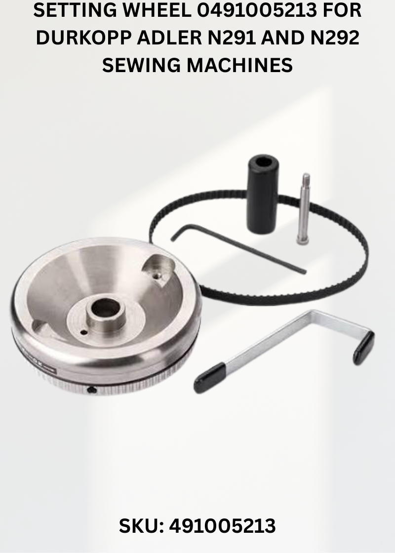 Setting Wheel 0491005213 for Durkopp Adler N291 and N292 Sewing Machines