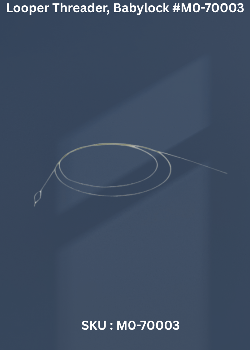 Looper Threader for Babylock M0-70003