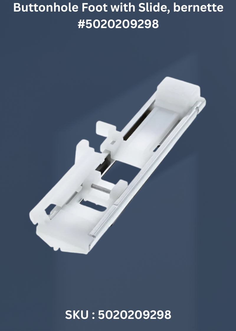 Buttonhole Foot with Slide #5020209298