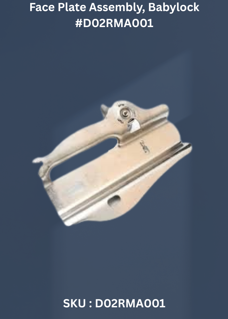 Face Plate Assembly for Babylock D02RMA001