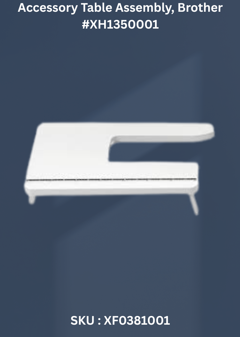 Accessory Table Assembly for Brother XH1350001