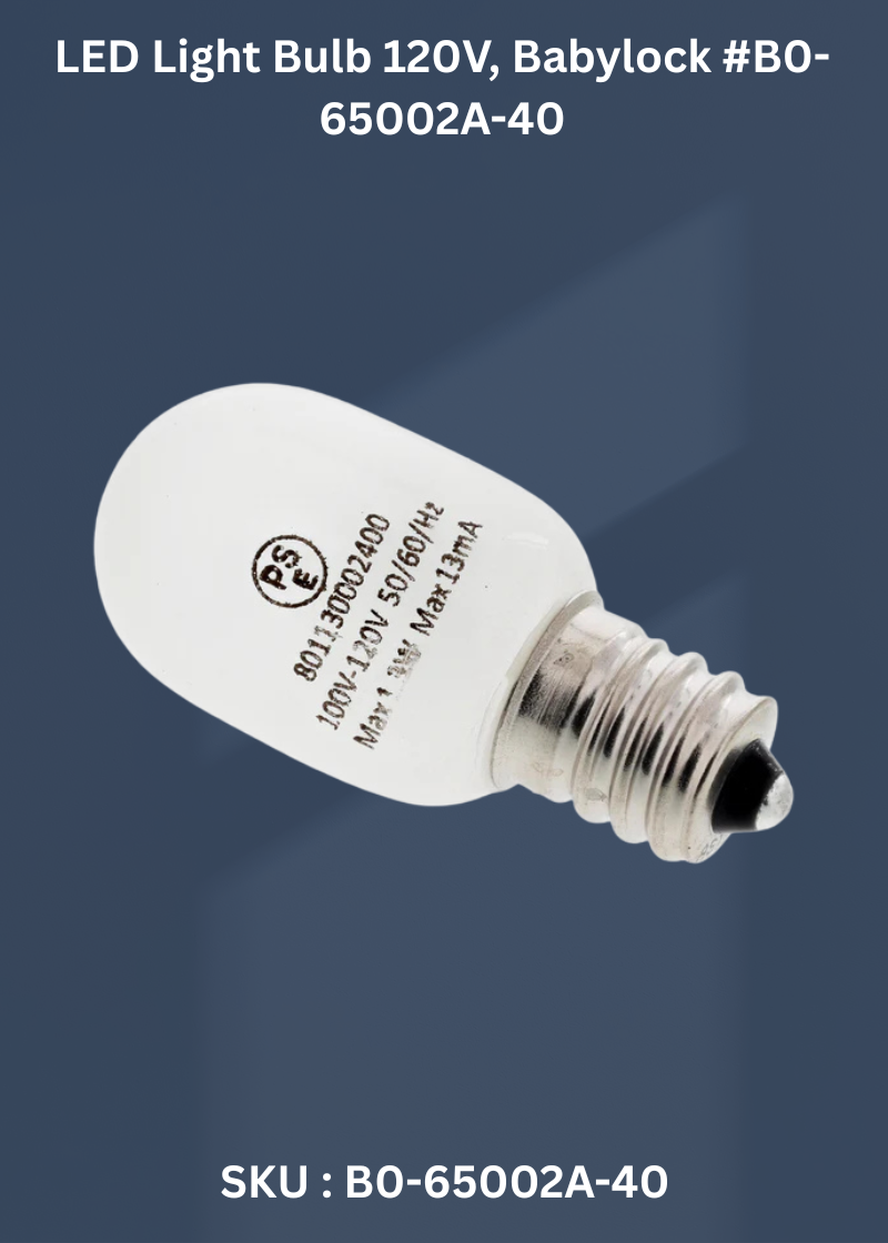 LED Light Bulb 120V for Babylock B0-65002A-40