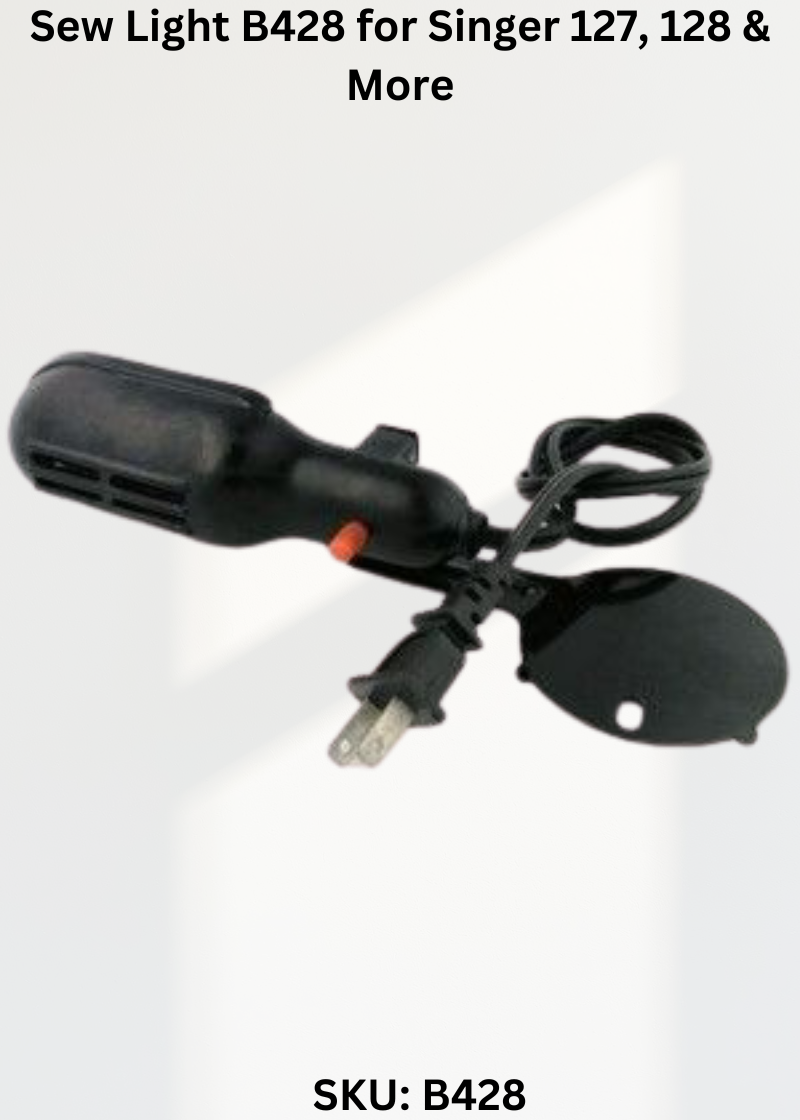 Sew Light B428 — Fits Singer 127, 128, 15-30, 15-88 & more