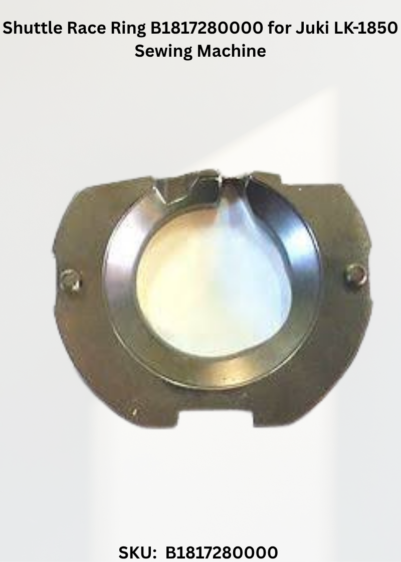 Shuttle Race Ring B1817280000 for Juki LK-1850 Sewing Machine