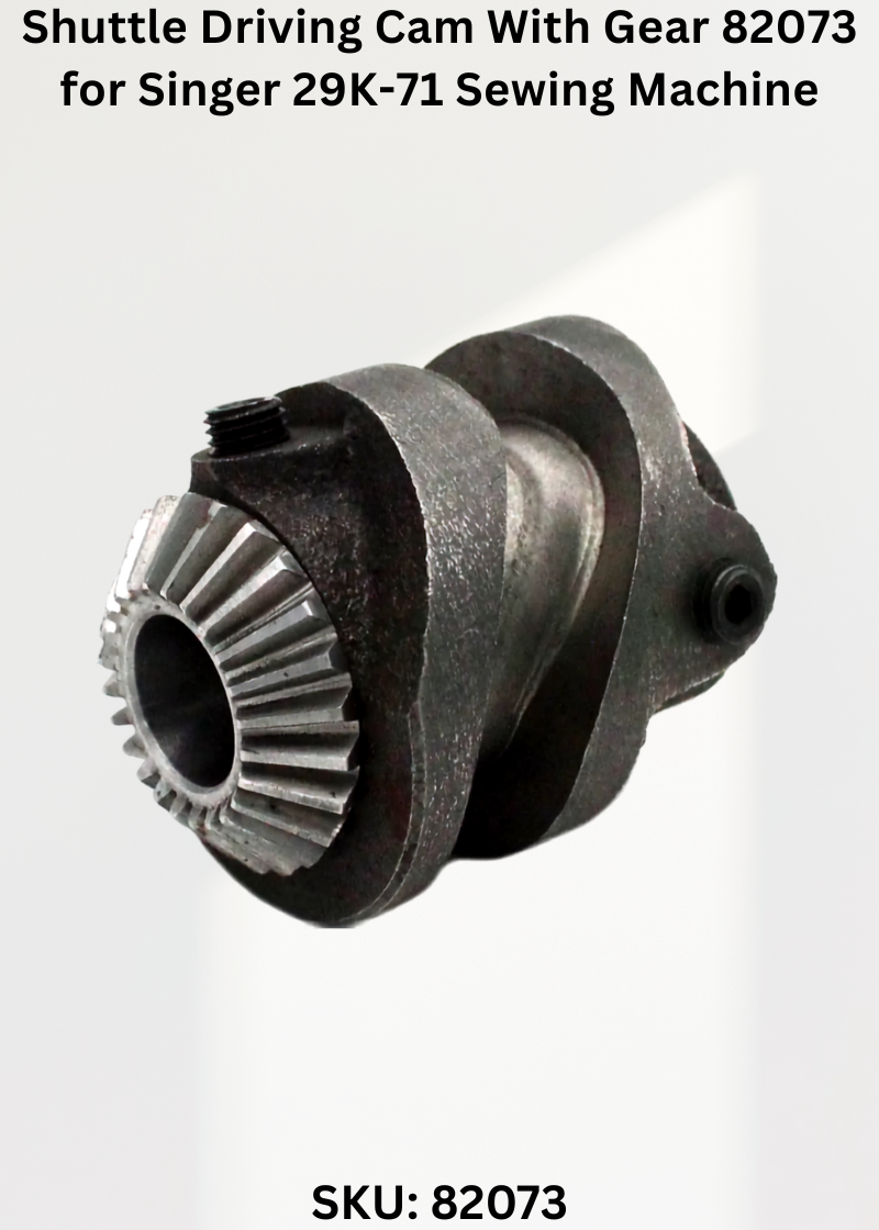 Shuttle Driving Cam With Gear 82073 for Singer 29K-71 Sewing Machine