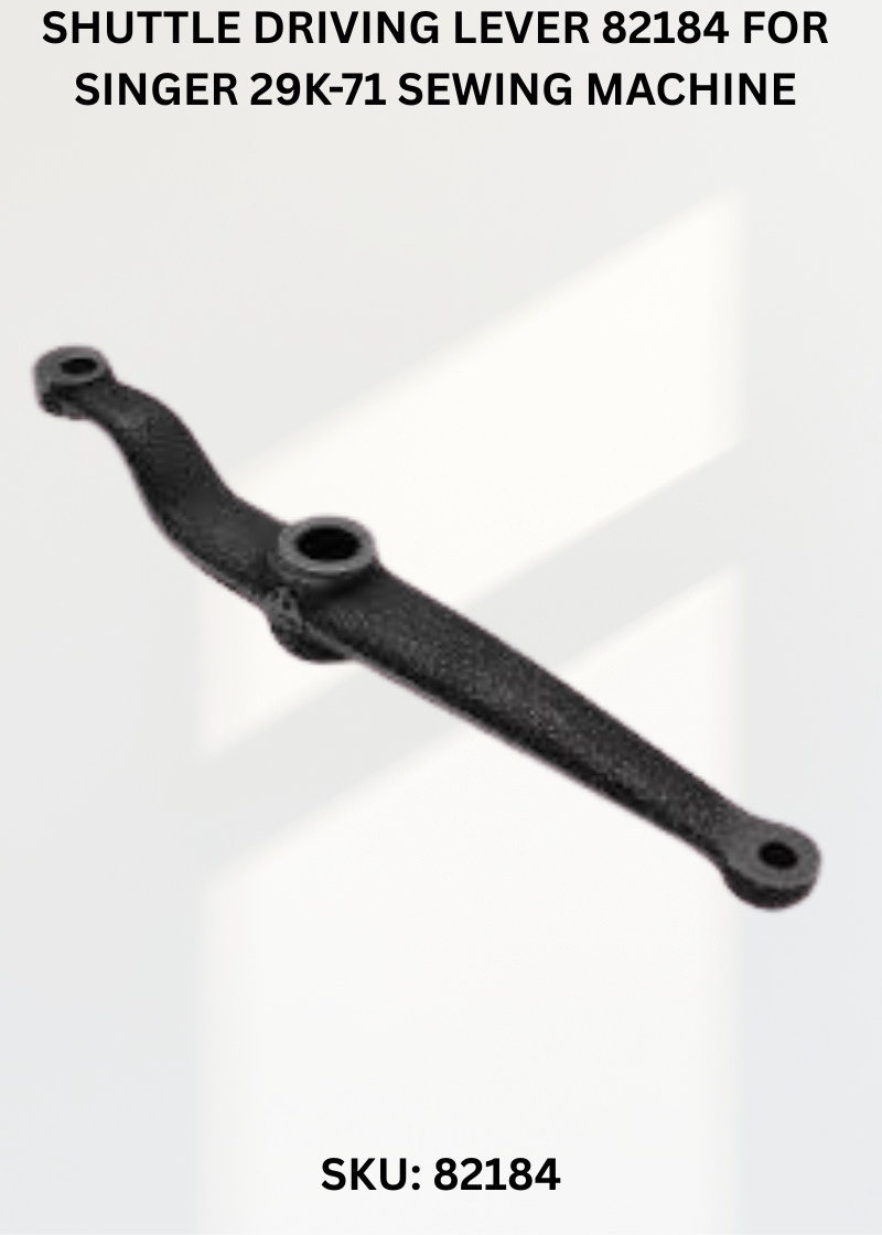Shuttle Driving Lever 82184 for Singer 29K-71 Sewing Machine