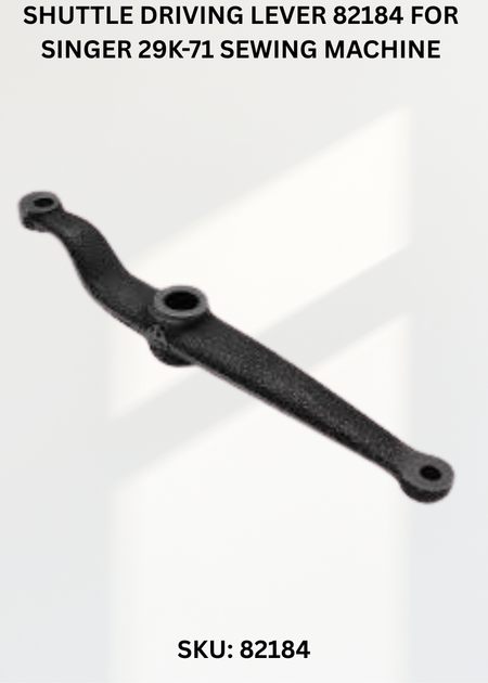 Shuttle Driving Lever 82184 for Singer 29K-71 Sewing Machine
