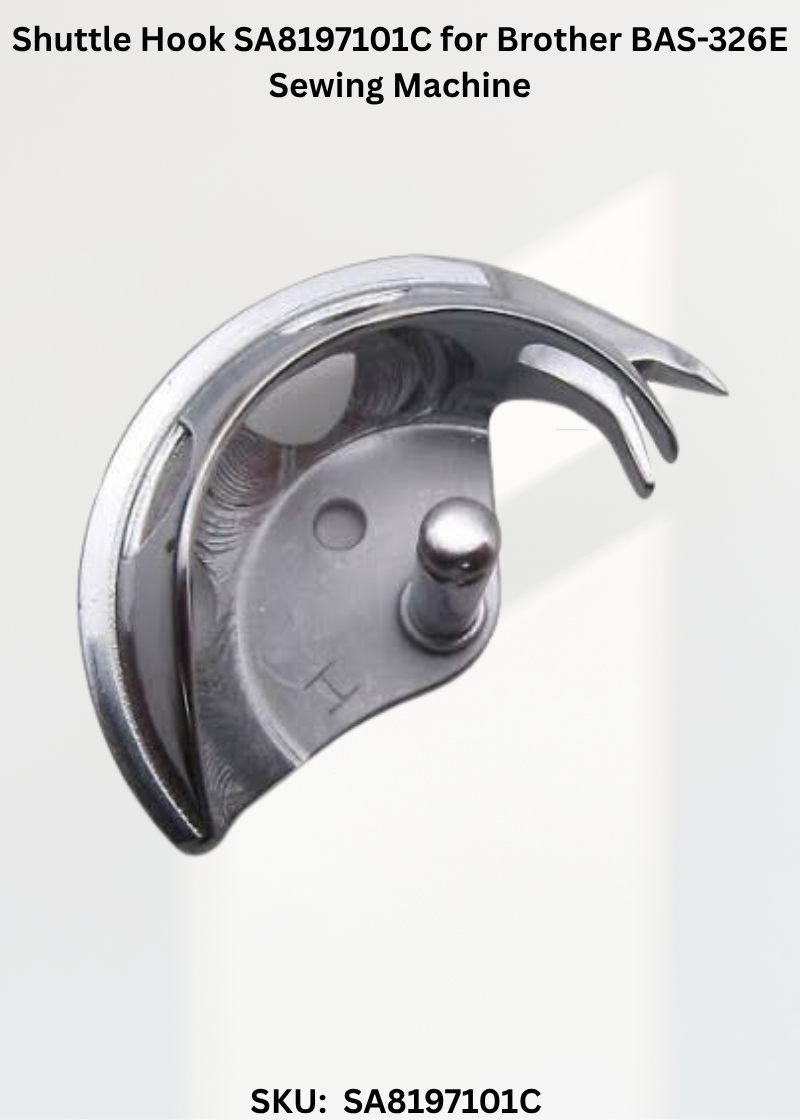 Shuttle Hook SA8197101C for Brother BAS-326E Sewing Machine