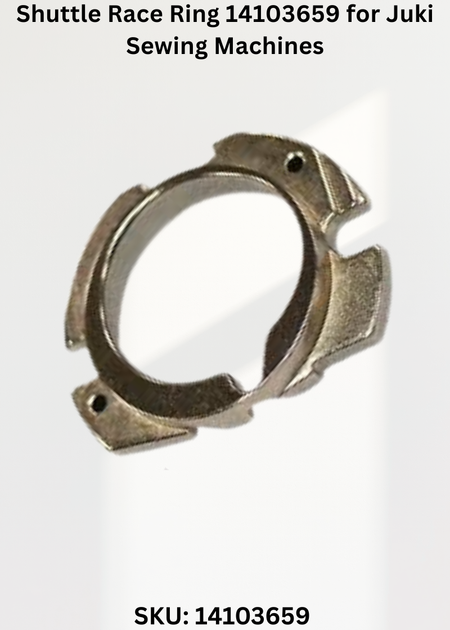 Shuttle Race Ring 14103659 for Juki Sewing Machines