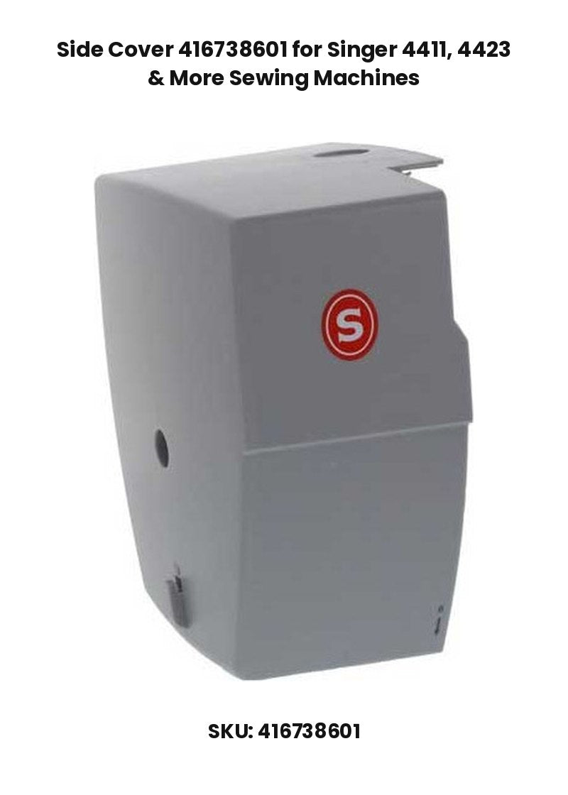 Side Cover 416738601 for Singer 4411, 4423 & More Sewing Machines
