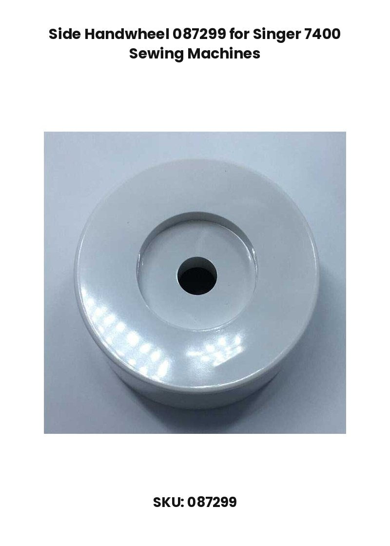 Side Handwheel 087299 for Singer 7400 Sewing Machines