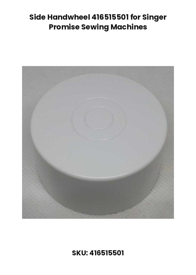 Side Handwheel 416515501 for Singer Promise Sewing Machines