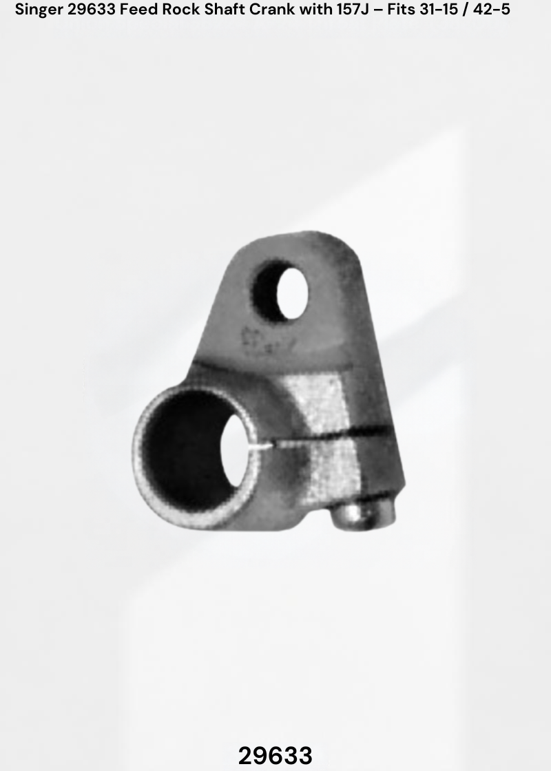 Singer 29633 Feed Rock Shaft Crank with 157J – Fits 31-15 / 42-5