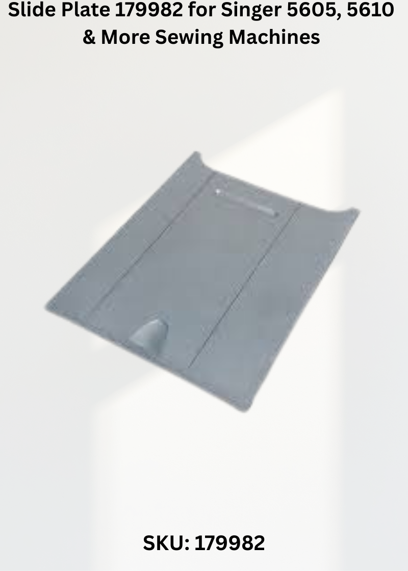 Slide Plate 179982 for Singer 5605, 5610 & More Sewing Machines