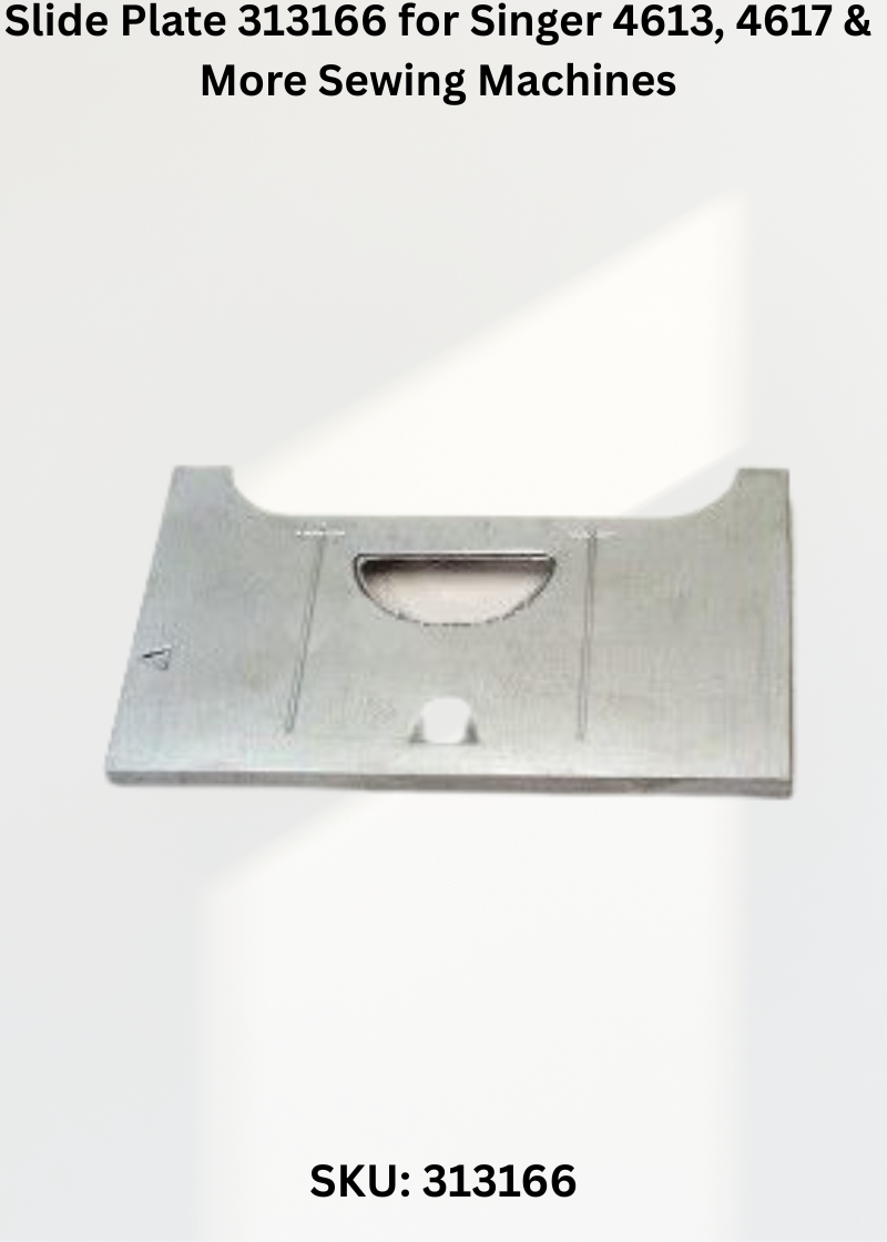 Slide Plate 313166 for Singer 4613, 4617 & More Sewing Machines