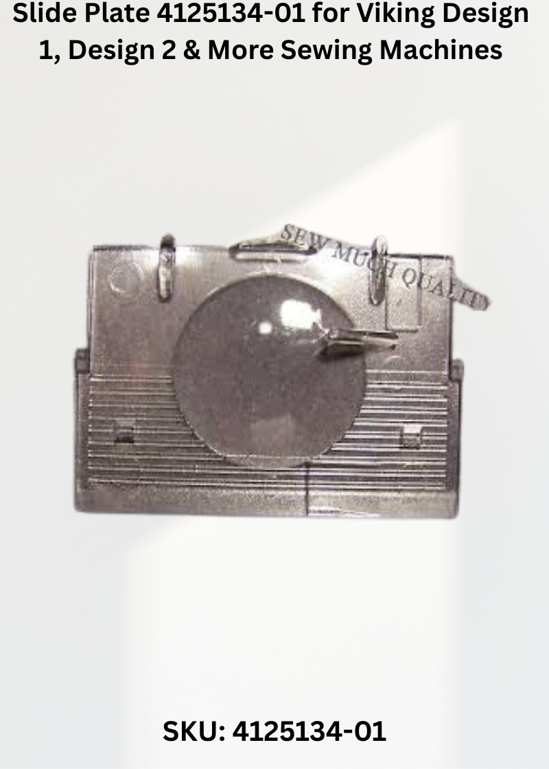 Slide Plate 4125134-01 for Viking Design 1, Design 2 & More Sewing Machines