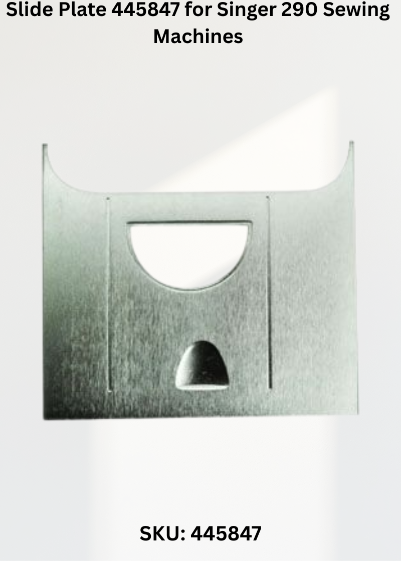 Slide Plate 445847 for Singer 290 Sewing Machines