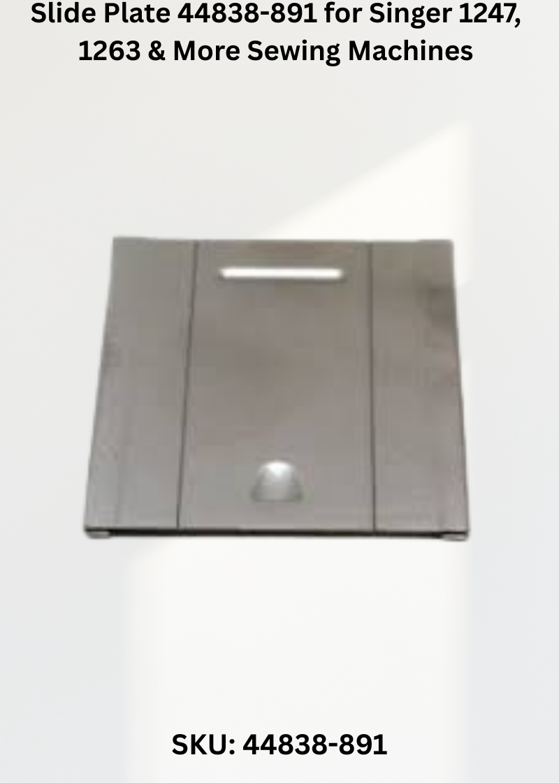 Slide Plate 44838-891 for Singer 1247, 1263 & More Sewing Machines