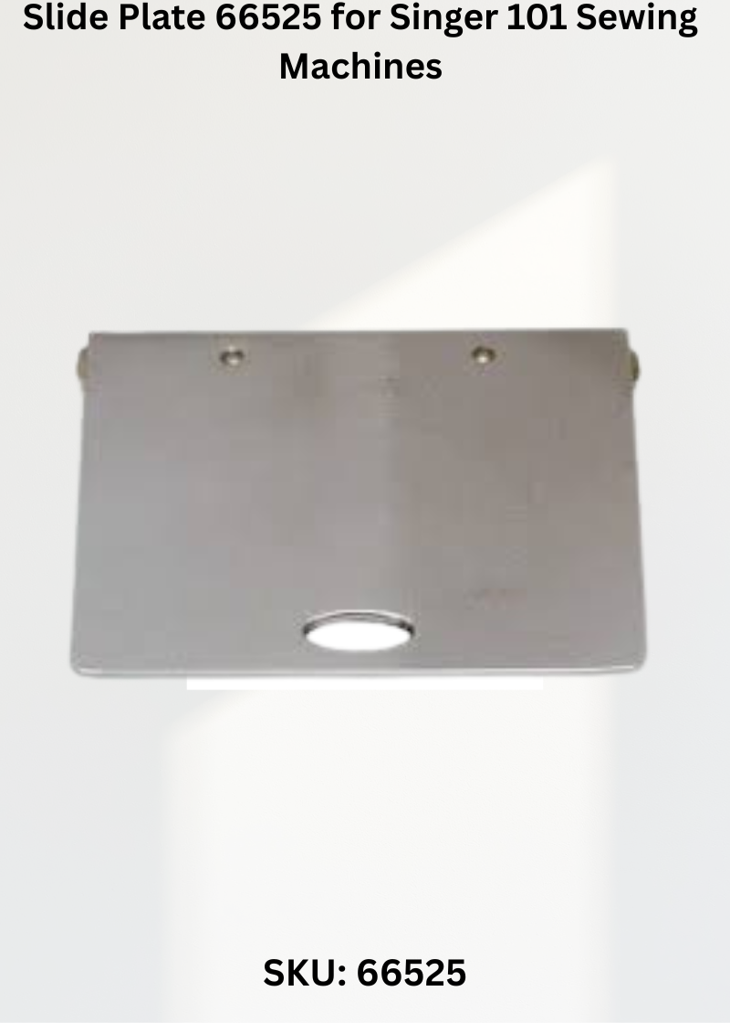 Slide Plate 66525 for Singer 101 Sewing Machines
