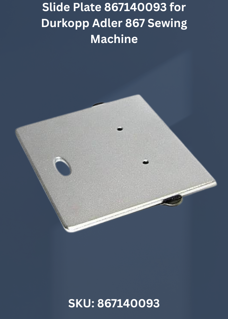 Slide Plate 867140093 for Durkopp Adler 867 Sewing Machine
