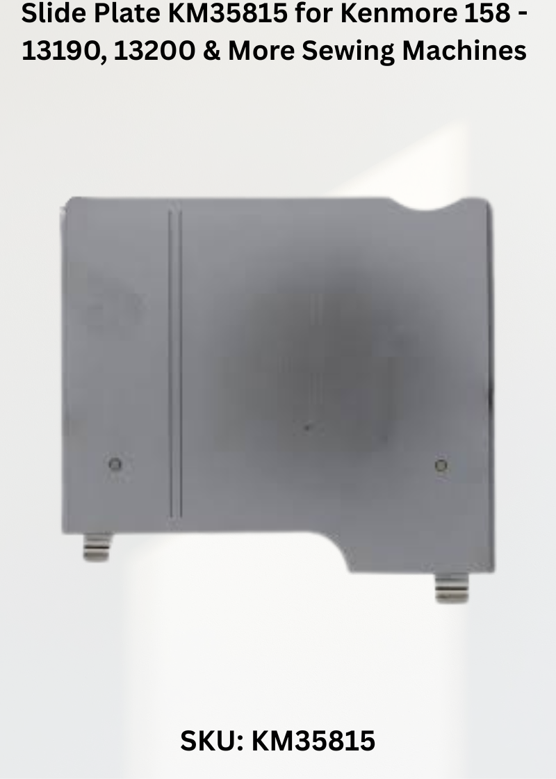 Slide Plate KM35815 for Kenmore 158 - 13190, 13200 & More Sewing Machines