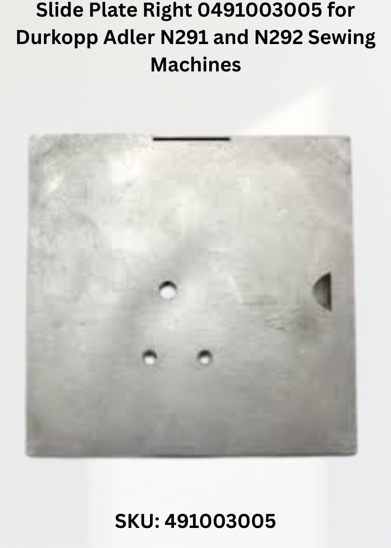 Slide Plate Right 0491003005 for Durkopp Adler N291 and N292 Sewing Machines
