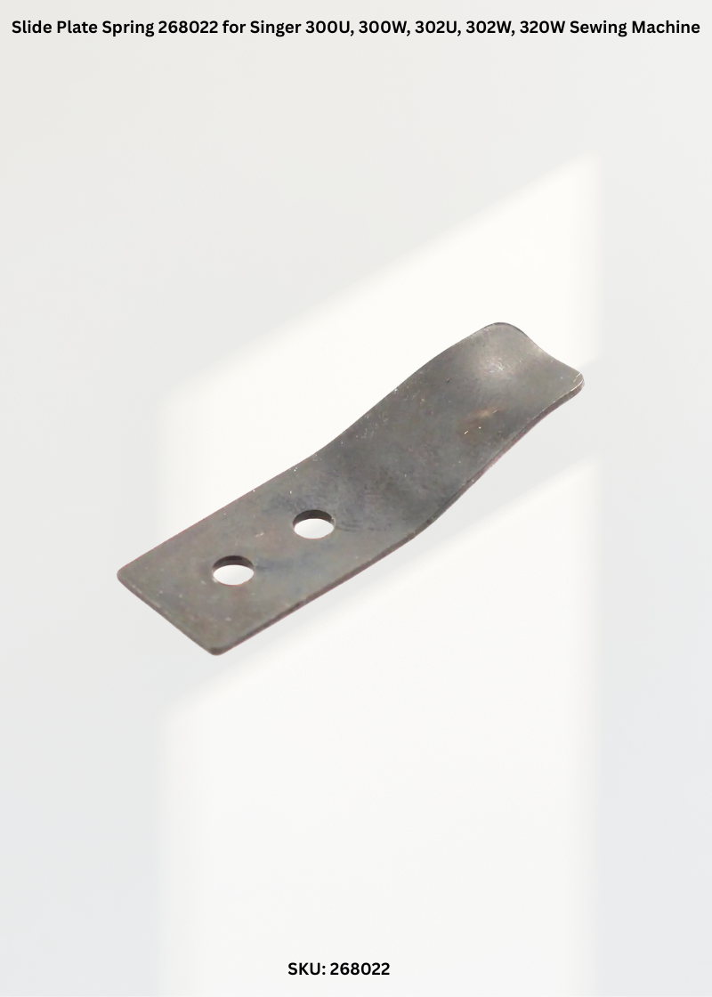 Slide Plate Spring 268022 for Singer 300U, 300W, 302U, 302W, 320W Sewing Machine