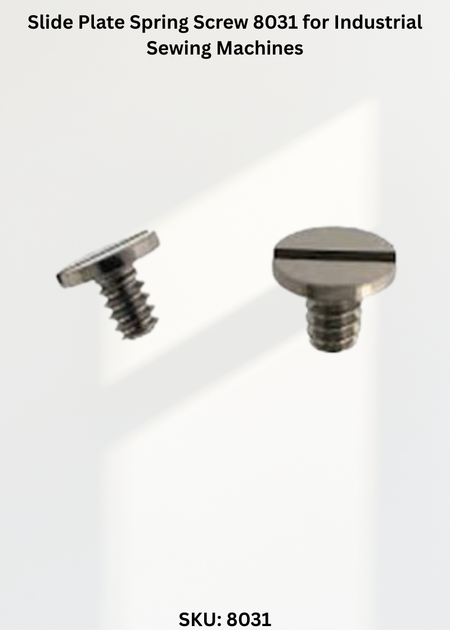 Slide Plate Spring Screw 8031 for Industrial Sewing Machines