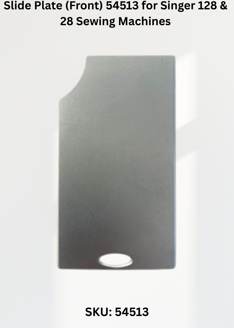 Slide Plate (Front) 54513 for Singer 128 & 28 Sewing Machines