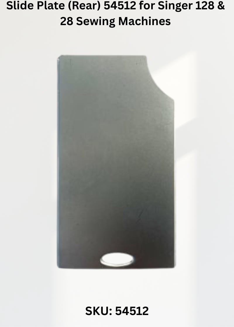 Slide Plate (Rear) 54512 for Singer 128 & 28 Sewing Machines