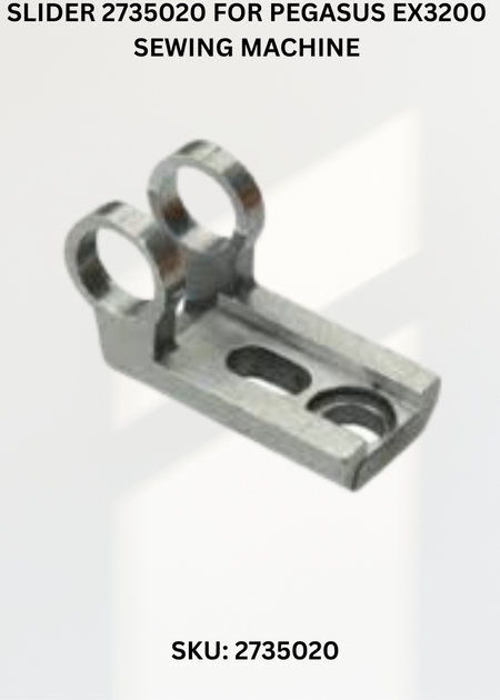 Slider 2735020 for Pegasus EX3200 Sewing Machine